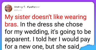 My Sister Refuses to Wear a Bra to My Wedding, and I Don’t Know What to Do