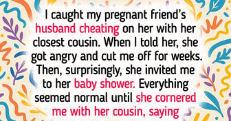 I Told My Pregnant Friend About Her Cheating Husband, and She Turned Against Me