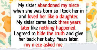 My Sister Left Her Child With Me for Years, Then She Wanted Her Back, and My Resentment Couldn’t Be Contained