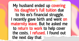 I Refuse to Go Back to Work to Help My Husband Pay My Stepdaughter’s Tuition