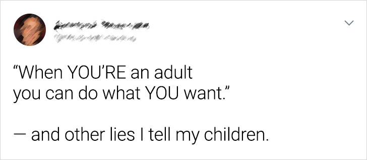 15 Tweets About Little Lies Parents Tell Their Kids